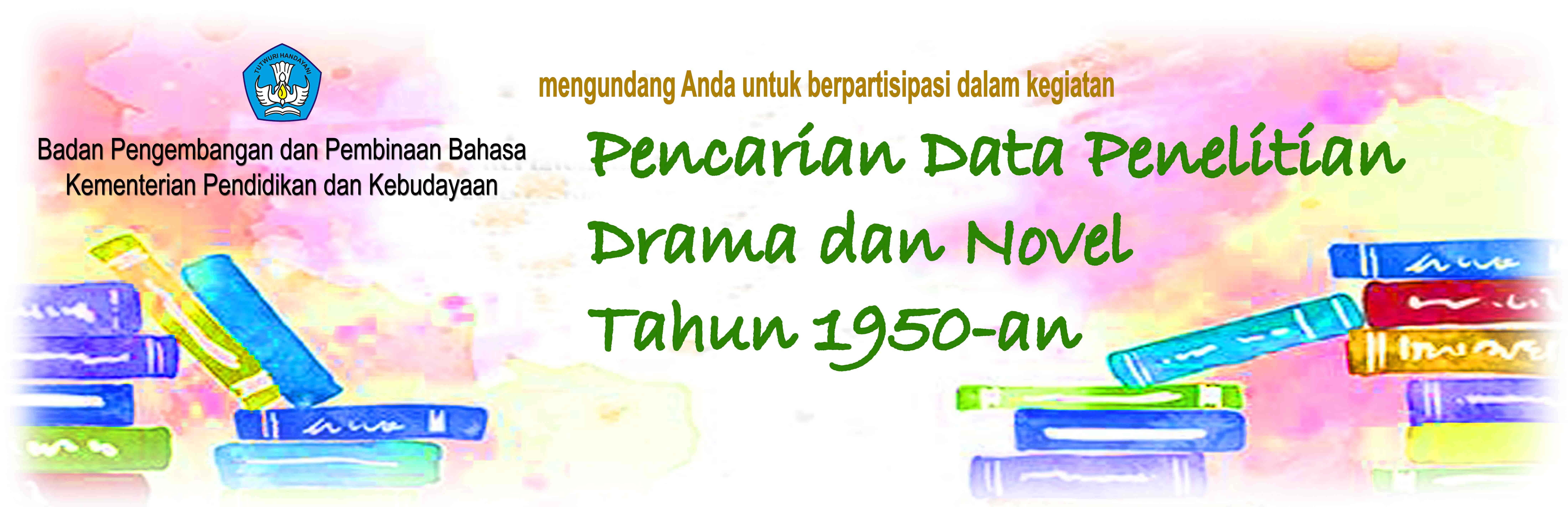 Pencarian Data Penelitian Drama Dan Novel Tahun 1950-an
